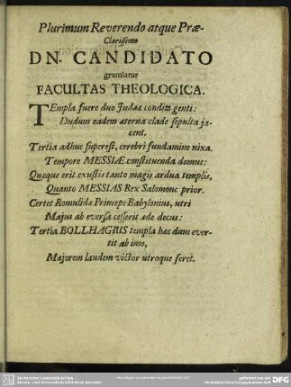 Plurimum Reverendo atque Prae-Clarissimo Dn. Candidato gratulatur Facultas Theologica