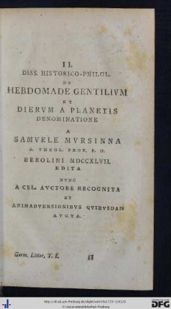 II. Diss. Historico-Philol. De Hebdomae Gentilium Et Dierum A Planetis Denominatione.