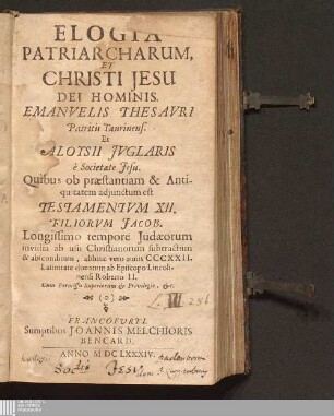 Elogia Patriarcharum, Et Christi Jesu Dei Hominis. Emanvelis Thesavri Patritii Taurinens. Et Aloysii Jvglaris è Societate Jesu