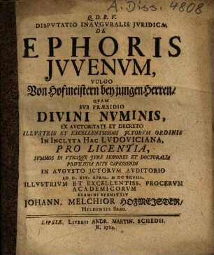 Dispvtatio Inavgvralis Jvridica, De Ephoris Jvvenvm, Vulgo, Von Hofmeistern bey jungen Herren