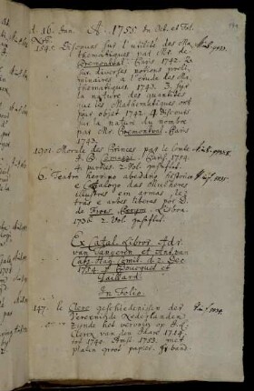 Ex Catal. Libror. Adr. van Tangeren et Ant. van Catz. Hag. Comit. d. 2. Dec. 1754. p. Boucquet et Gaillard. - Noch sind auf gnädigen Befehl beygeleget. - [...] Von Hannover [...] übersandt.