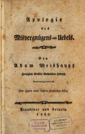 Apologie des Misvergnügens und Uebels, [1]