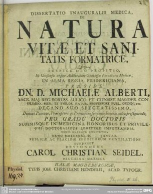 Dissertatio Inauguralis Medica, De Natura Vitae Et Sanitatis Formatrice