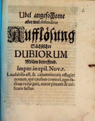 Übel angefochtene, aber wohl defendirte Aufflösung Sächsischer Dubiorum, Möllen betr.