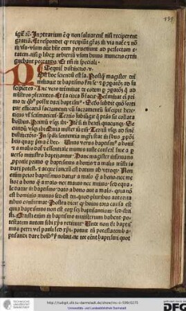 Post hoc sciendum est sa. Postquam magister determinavit de baptismo secundum se et per comparationem ad suscipientes, hic vero determinat de eodem per comparationem quo ad ministros conferentes.