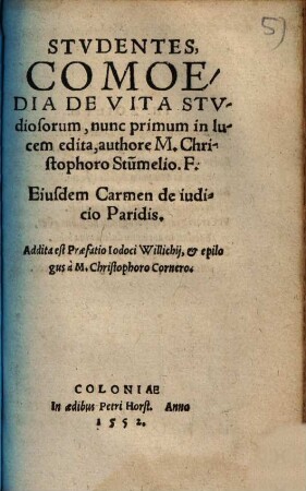 Studentes : Comoedia de vita studiosorum ; Ejusdem carmen de judicio Paridis