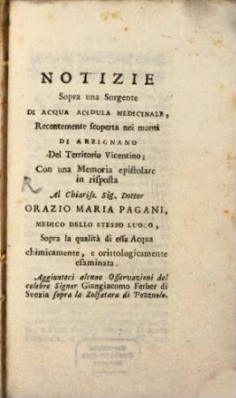 Notizie sopra una sorgente di acqua acidula medicinale, recentemente scoperta nei monti di Arzignano