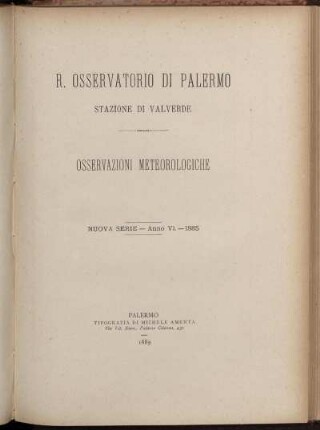 R. Osservatorio Di Palermo Stazione Di Valverde - Osservazioni Meteorologiche - Nuova Serie Anno VI. 1885