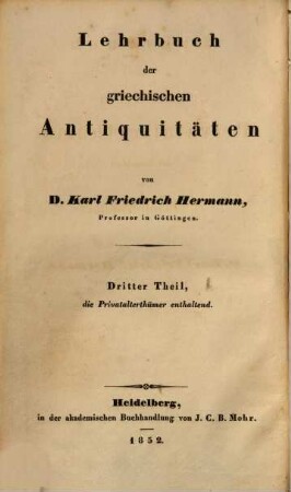 Lehrbuch der griechischen Privatalterthümer : mit Einschluss der Rechtsalterthümer