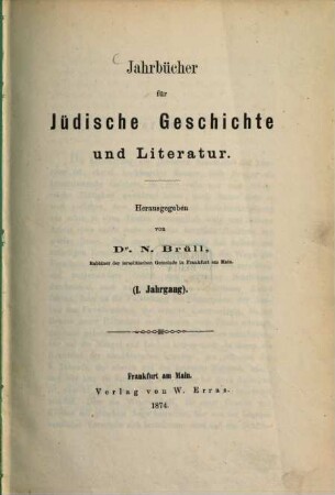 Jahrbücher für jüdische Geschichte und Litteratur. 1. 1874