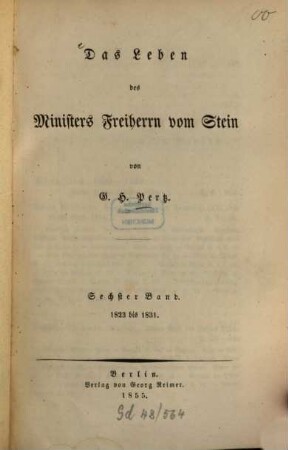 Das Leben des Ministers Freiherrn vom Stein, 6,[1]. 1823 bis 1831
