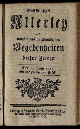 Den 24. May 1757. Ein und zwanzigstes Stück.