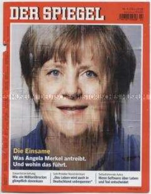Umschlagblatt des Magazins "Der Spiegel" mit einem Porträt von Bundeskanzlerin Merkel ("Die Einsame")