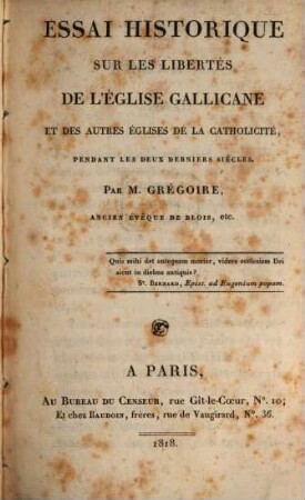 Essai historique sur les libertés de l'église Gallicane et des autres églises de la catholicité pendant les deux derniers siècles
