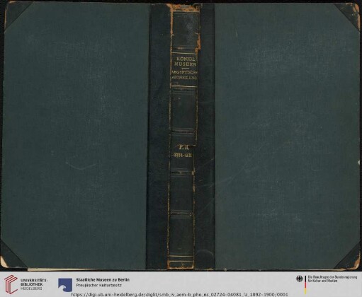 [Band 70]: Erwerbungsbücher des Ägyptischen Museums und der Papyrussammlung: Königl. Museen Aegyptische Abtheilung P.H. 2724-4081