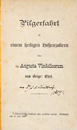 Pilgerfahrt zu einem heiligen Hohenzollern oder von Augusta Vindelicorum zum Berge: Etzel