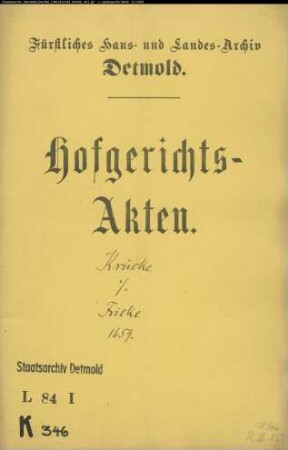 Krücke, Arnd zu Lemgo gegen Fricke und Schirnecker zu Papenhausen - Schuldforderung
