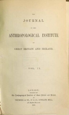 The journal of the Royal Anthropological Institute : JRAI ; incorporating MAN. 9, 9. 1880
