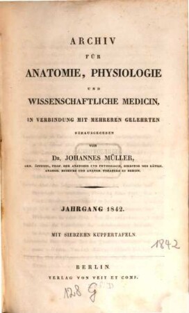 Archiv für Anatomie, Physiologie und wissenschaftliche Medicin. 1842
