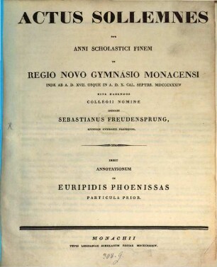 Actus sollemnes sub anni scholastici finem in Novo Gymnasio Regio Monacensi rite habendos .... 1834