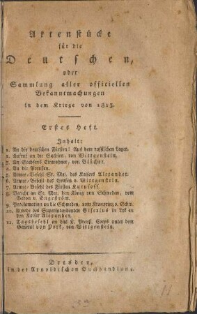 1.1813: Aktenstücke für die Deutschen, oder Sammlung aller officiellen Bekanntmachungen in dem Kriege von 1813