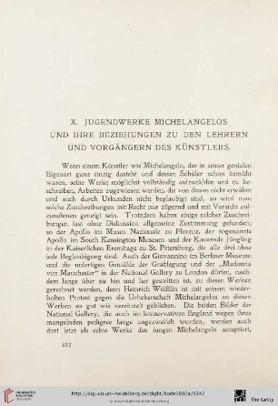 X. Jugendwerke Michelangelos und ihre Beziehungen zu den Lehrern und Vorgängern des Künstlers