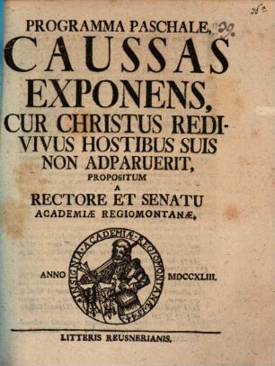 Programma paschale, caussas exponens, cur Christus redivivus hostibus suis non apparuerit