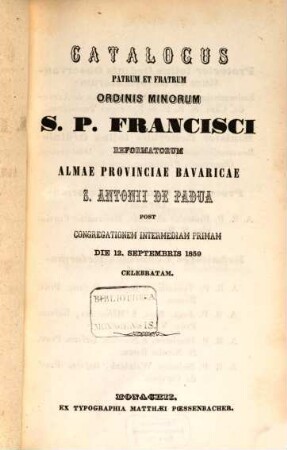 Catalogus Patrum et Fratrum Ordinis Minorum S. P. Francisci Reformatorum Almae Provinciae Bavaricae S. Antonii de Padua, 1859