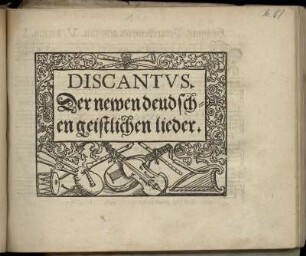 Newe deudsche geistliche Gesenge. Discantus