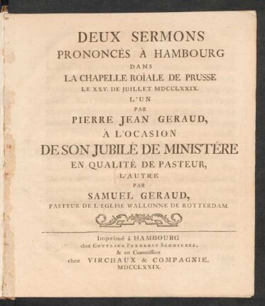 Deux Sermons Prononcés À Hambourg Dans La Chapelle Roïale De Prusse Le XXV. De Juillet MDCCLXXIX.