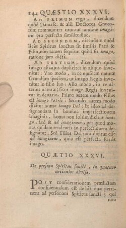 Quaestio XXXVI. De persona Spiritus sancti, in quatuor articulos divisa.