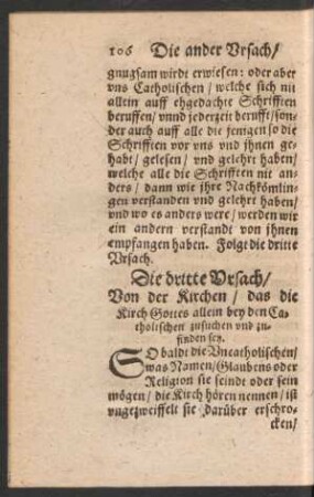 Die dritte Ursach/ Von der Kirchen/ das die Kirch Gottes allein bey den Catholischen zusuchen und zufinden sey.