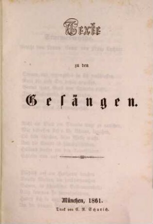 Texte zu den Gesängen [welche in den Concerten der Musikalischen Akademie in München aufgeführt wurden]. 8. 1861