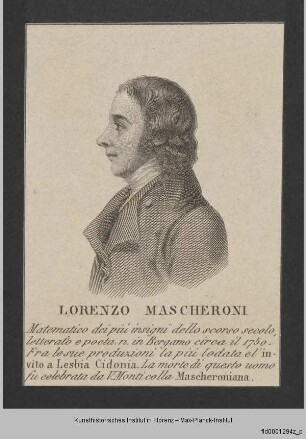 Folge von Bildnissen : Männerbildnisse, Gelehrte, Schriftsteller und Geistliche : Bildnis des Lorenzo Mascheroni