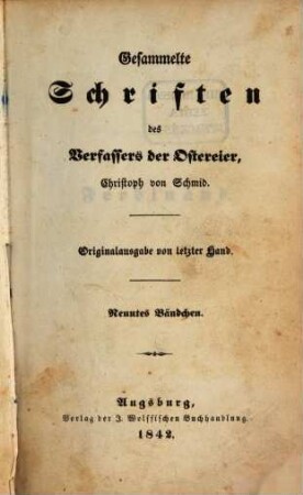 Gesammelte Schriften des Verfassers der Ostereier, Christoph von Schmid. 9