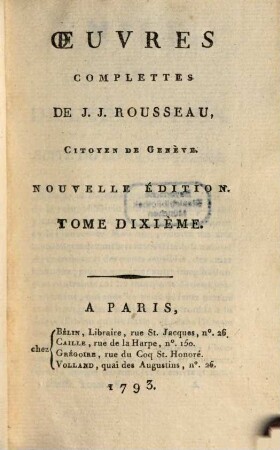 Oeuvres Complettes De J. J. Rousseau, Citoyen De Genève, 10. [Émile, ou de l'éducation, T. 4]