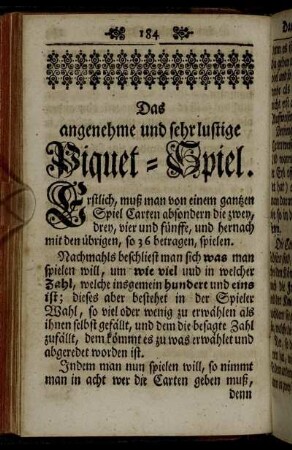 Das angenehme und sehr lustige Piquet-Spiel.