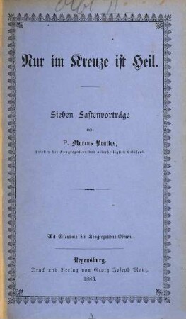 Nur im Kreuze ist Heil : Sieben Fastenvorträge