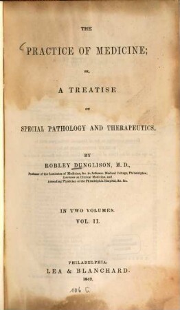 The practice of medicine; or, a treatise on special pathology and therapeutics : In 2 volumes. 2
