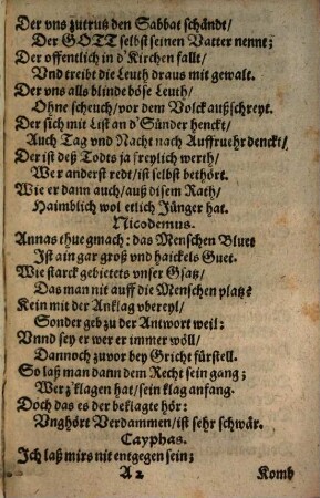 Das ... Gehaimnus, 3. Von Vngerechte[n] Rath im Hauß Caiphe, vber den Todt Christi, Seiner güetlichen Verantworttung, vnnd darauff ervolgter Verdam[m]ung: auch bey Nächtlicher weyl an jhme verüebter Durchächtung