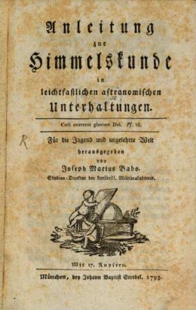 Anleitung zur Himmelskunde : in leichtfaßlichen astronomischen Unterhaltungen