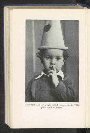 Mein Sohn: "Pst, Papa, schreibt seinen "Bajazzo". Da gibt es nichts zu lachen!"