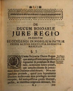 De Ducum Boioariæ Jure Regio Praesertim Succedendi In Nobilium Patriae Feuda Activa Gentilitia Extinctis Masculis Dissertatio