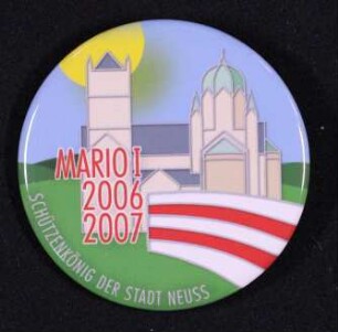 Button Schützenkönig Neuss 2006/07 Mario Meyen