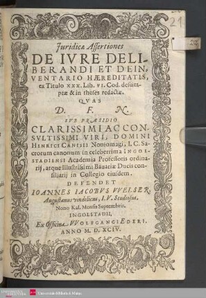 De iure deliberandi et de inventario haereditatis ex titulo XXX. libr. VI. Cod. desumptae & in these redactae