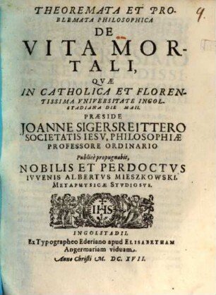 Theoremata Et Problemata Philosophica De Vita Mortali