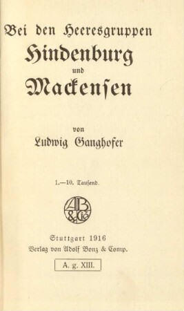 Bei den Heeresgruppen Hindenburg und Mackensen