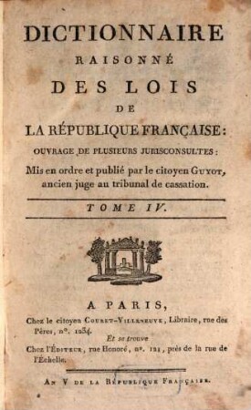 Dictionnaire Raisonné Des Lois De La République Française : Ouvrage De plusieurs Jurisconsultes. 4