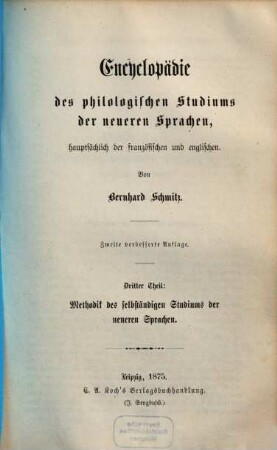 Encyclopädie des philologischen Studiums der neueren Sprachen, hauptsächlich der französischen und englischen, 3. Methodik des selbständigen Studiums der neueren Sprachen
