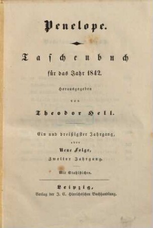 Penelope : Taschenbuch der Häuslichkeit und Eintracht gewidmet auf das Jahr .... 1842